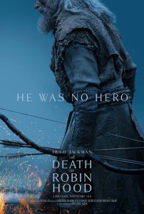 The Death Of Robin Hood Trailer: Hugh Jackman Is Old Man Robin In Michael Sarnoski’s Latest