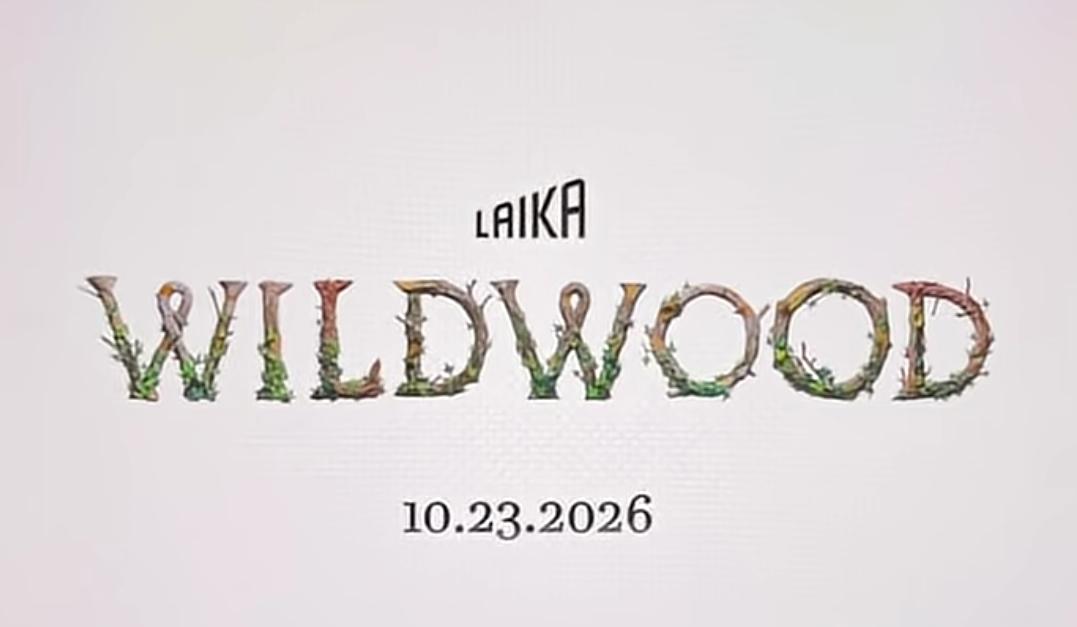 Wildwood Sets October 2026 Release Date As Laika Stop-Motion Fantasy Epic Prepares To Take Flight