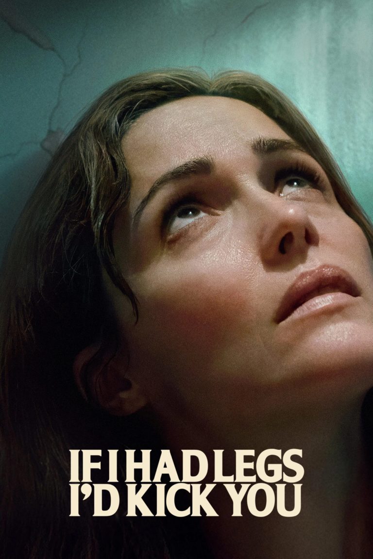 If I Had Legs I’d Kick You