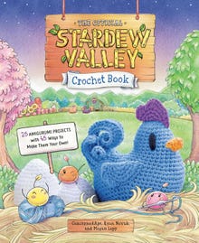 Stardew Valley Is Getting an Official Crochet Book With 45 Adorable Projects