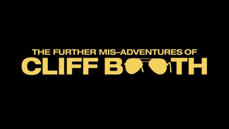 The Further Mis-Adventures Of Cliff Booth Confirmed As Title For Brad Pitt Sequel To OUATIH