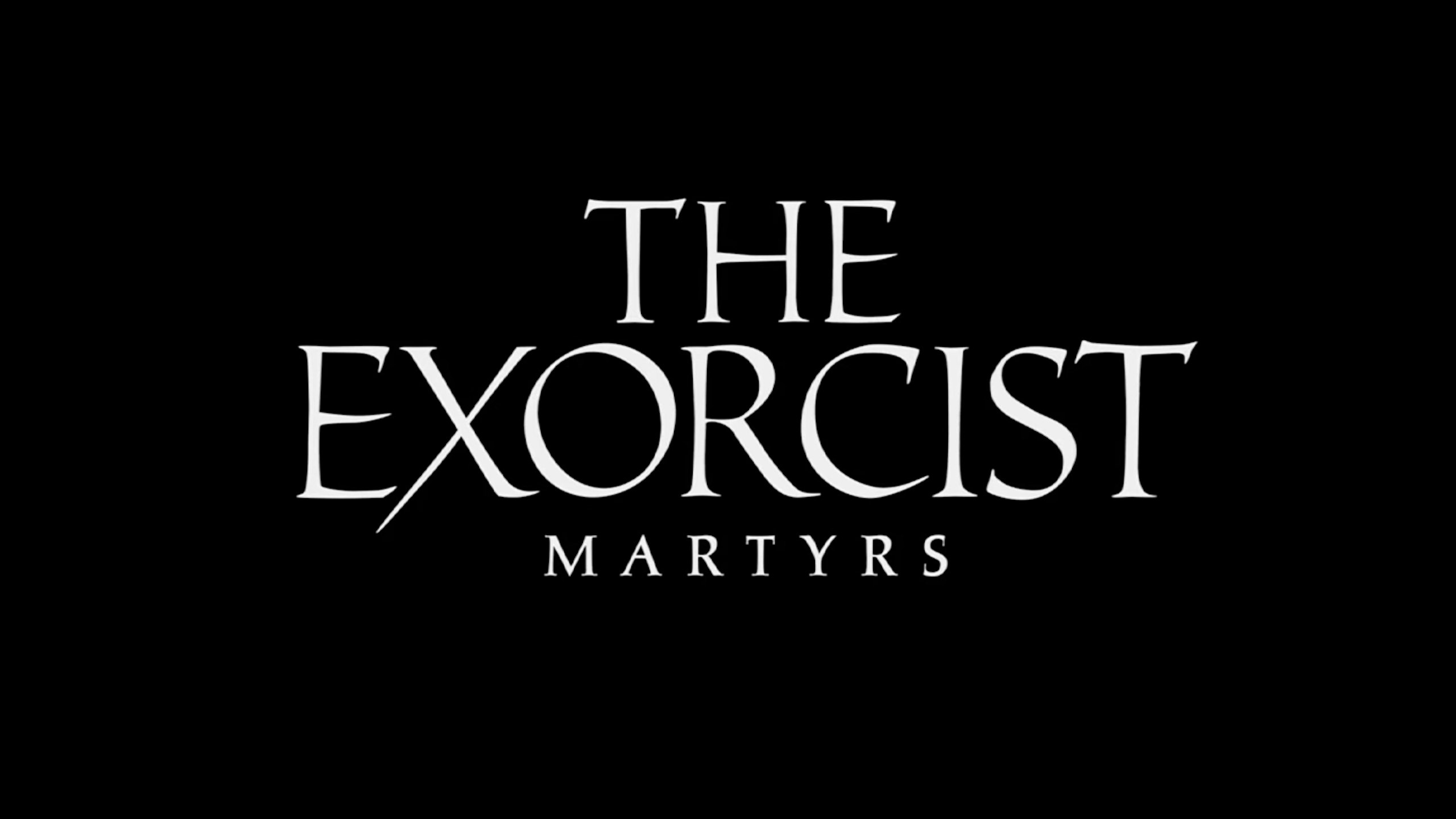 The Exorcist: Martyrs